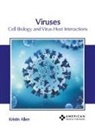 Kristin Allen - Viruses: Cell Biology and Virus-Host Interactions