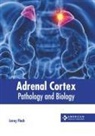 Leroy Finch - Adrenal Cortex: Pathology and Biology