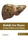 Seth Norton - Alcoholic Liver Disease: An Issue of Clinics in Liver Disease