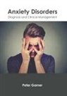 Peter Garner - Anxiety Disorders: Diagnosis and Clinical Management