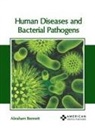 Abraham Bennett - Human Diseases and Bacterial Pathogens
