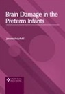 Jerome Holyfield - Brain Damage in the Preterm Infants