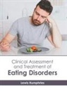 Lewis Humphries - Clinical Assessment and Treatment of Eating Disorders