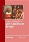 Aston Holder - History and Politics in Late Carolingian Europe