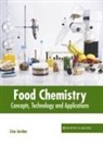 Lisa Jordan - Food Chemistry: Concepts, Technology and Applications