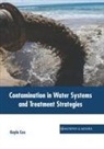 Kayla Cox - Contamination in Water Systems and Treatment Strategies