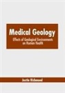 Justin Richmond - Medical Geology: Effects of Geological Environments on Human Health