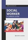 Amelia Schultz - Social Worker: A Career Guide