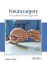 Arthur Colfer - Neurosurgery: An Evidence-Based Approach