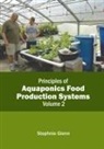 Stephnie Glenn - Principles of Aquaponics Food Production Systems: Volume 2
