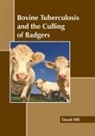 David Hill - Bovine Tuberculosis and the Culling of Badgers