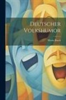 Moritz Busch - Deutscher Volkshumor