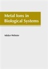 Adalyn Webster - Metal Ions in Biological Systems