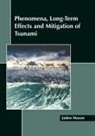 Jaden Mason - Phenomena, Long-Term Effects and Mitigation of Tsunami