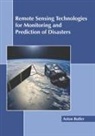 Aston Butler - Remote Sensing Technologies for Monitoring and Prediction of Disasters