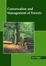 Lee Zieger - Conservation and Management of Forests
