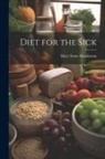 Mary Foote Henderson - Diet for the Sick