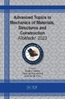Muhammad Asad, Erasmo Carrera, Faramarz Djavanroodi - Advanced Topics in Mechanics of Materials, Structures and Construction