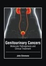 John Simmons - Genitourinary Cancers: Molecular Pathogenesis and Clinical Treatment