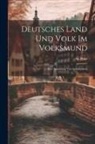 M. Plaut - Deutsches Land und Volk im Volksmund: Eine Sammlung von Sprichwörten
