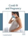 Camelia Bamford - Covid-19 and Pregnancy