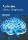 Adlan Brooks - Aphasia: Clinical Perspectives
