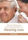 Freya Brown - Clinical Diagnosis and Management of Hearing Loss