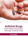 Eva Sandler - Antiviral Drugs: From Basic Discovery Through Clinical Trials