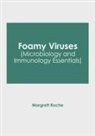 Margrett Roche - Foamy Viruses (Microbiology and Immunology Essentials)