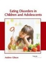 Andrew Gibson - Eating Disorders in Children and Adolescents