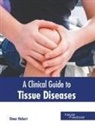 Omar Hebert - A Clinical Guide to Tissue Diseases