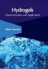 Ollivier Thornton - Hydrogels: Characterization and Applications