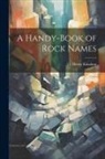 G. Henry Kinahan - A Handy-book of Rock Names