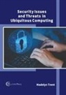 Madelyn Trent - Security Issues and Threats in Ubiquitous Computing