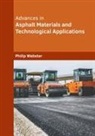 Philip Webster - Advances in Asphalt Materials and Technological Applications