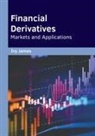 Ivy James - Financial Derivatives: Markets and Applications