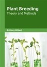 Brittany Hilbert - Plant Breeding: Theory and Methods