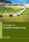 Aaron Hall - Principles of Irrigation Engineering