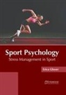 Erica Glover - Sport Psychology: Stress Management in Sport
