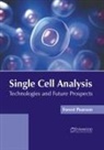 Forest Pearson - Single Cell Analysis: Technologies and Future Prospects