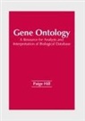 Paige Hill - Gene Ontology: A Resource for Analysis and Interpretation of Biological Database