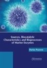 Darius Pearson - Sources, Biocatalytic Characteristics and Bioprocesses of Marine Enzymes
