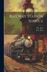 B. C. Burt - Railway Station Service