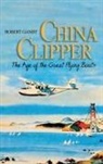 Robert Gandt, Gandt Robert - China Clipper