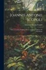 Scopoli Giovanni Antonio - Joannis Antonii Scopoli: Flora Carniolica; exhibens plantas Carniolae indigenas et distributas