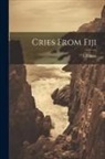 T. P. Lucas - Cries From Fiji