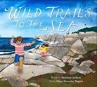 Penelope Jackson, Elena Skoreyko Wagner - Wild Trails to the Sea