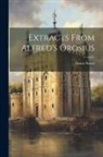 Henry Sweet - Extracts From Alfred's Orosius