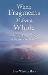 Lory Widmer Hess, Lory Widmer Hess - When Fragments Make a Whole