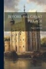 Augustus Jessopp - Before the Great Pillage